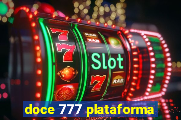 doce 777 plataforma